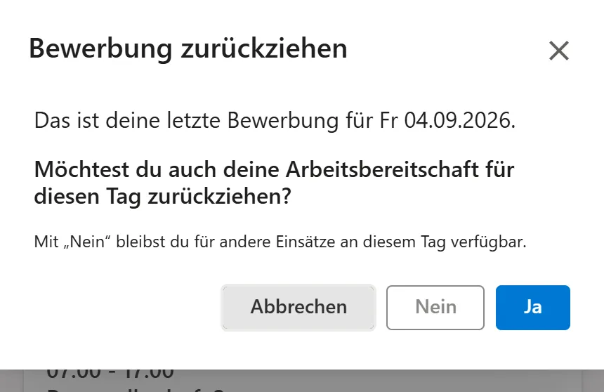 Dialog „Bewerbung zurückziehen” mit der Frage, ob auch die Arbeitsbereitschaft für den Tag zurückgezogen werden soll