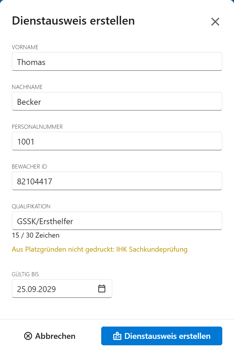 Seitendialog Dienstausweis erstellen mit vorbefüllten Feldern; unter der Qualifikation GSSK/Ersthelfer stehen der Zähler 15 / 30 Zeichen und der Hinweis Aus Platzgründen nicht gedruckt: IHK Sachkundeprüfung